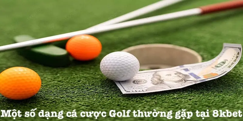 Các dạng cá cược Golf tại sân chơi Hi88