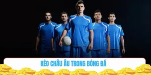 Kèo Châu Âu Hi88 - Lựa Chọn Hoàn Hảo Cho Dân Tập Sự 2025