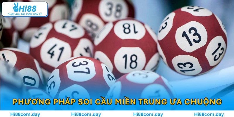 Những phương pháp soi cầu miền Trung được ưa chuộng