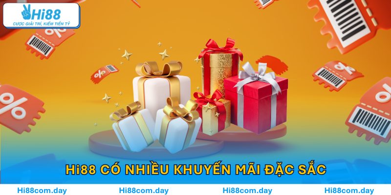 Hi88 có nhiều kiểu khuyến mãi đặc sắc