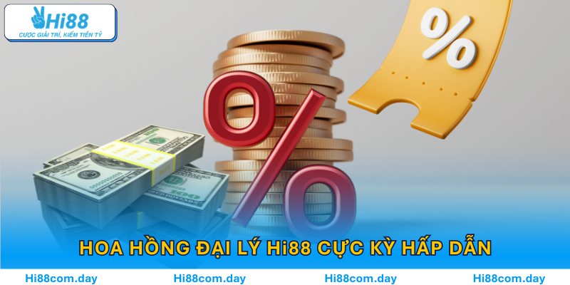 Hoa hồng đại lý Hi88 cực kỳ hấp dẫn thu hút đông đảo người tham gia