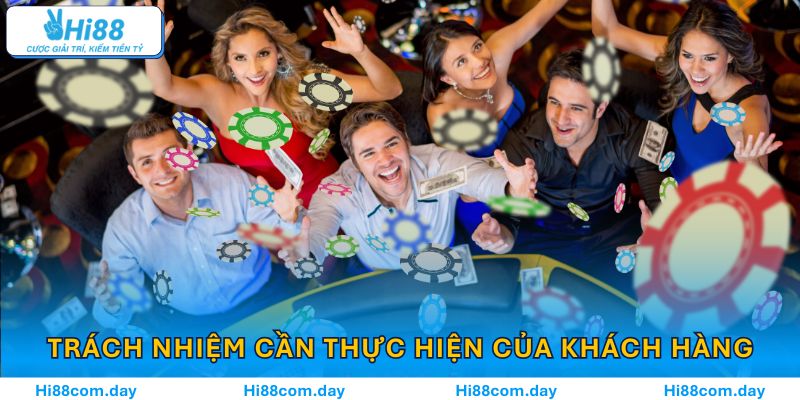 Trách nhiệm cần thực hiện của khách hàng trong điều khoản điều kiện